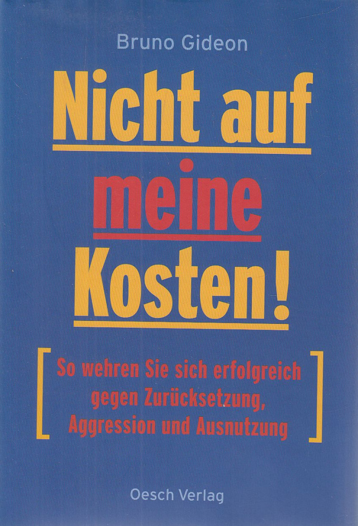Gideon, Bruno - Nicht auf meine Kosten! [antikvár]