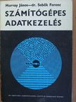 Dr. Sebők Ferenc - Számítógépes adatkezelés [antikvár]