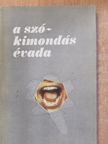 Antalfy István - A szókimondás évada (dedikált példány) [antikvár]