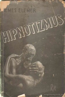 Nemes Elemér - Hipnotizmus [antikvár]