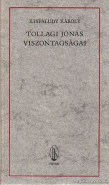 KISFALUDY KÁROLY - Tollagi Jónás viszontagságai [antikvár]