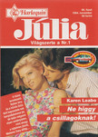 Karen Leabo - Júlia 89. - Ne higgy a csillagoknak! [antikvár]
