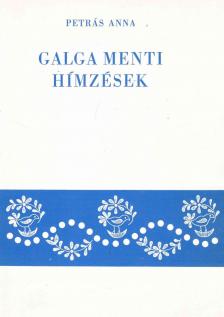 Petrás Anna - Galga menti hímzések + Galga menti hímzéstervek [antikvár]