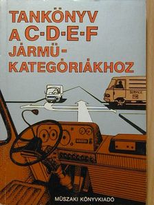 Dr. Ternai Zoltán - Tankönyv a C-D-E-F járműkategóriákhoz [antikvár]
