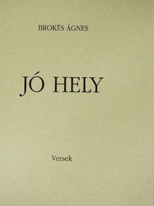 Brokés Ágnes - Jó hely [antikvár]