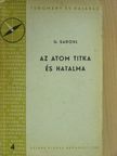 G. Sadoul - Az atom titka és hatalma [antikvár]