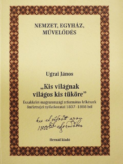 Ugrai János - "Kis világnak világos kis tüköre" [antikvár]