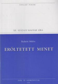 Radnóti Miklós, Réz Pál - Erőltetett menet [antikvár]