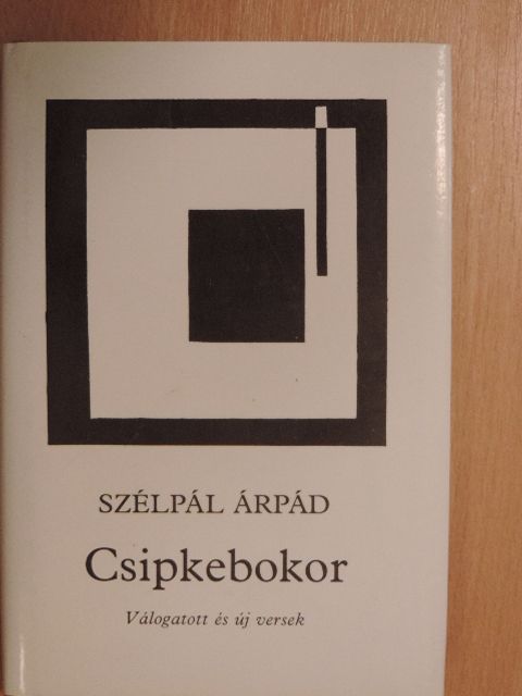Szélpál Árpád - Csipkebokor [antikvár]