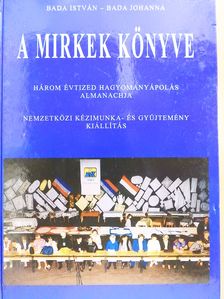 Bada István - A MIRKek könyve (dedikált példány) [antikvár]