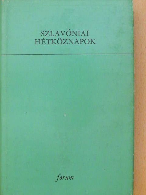 B. Szabó György - Szlavóniai hétköznapok [antikvár]