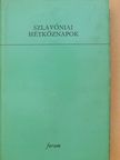 B. Szabó György - Szlavóniai hétköznapok [antikvár]