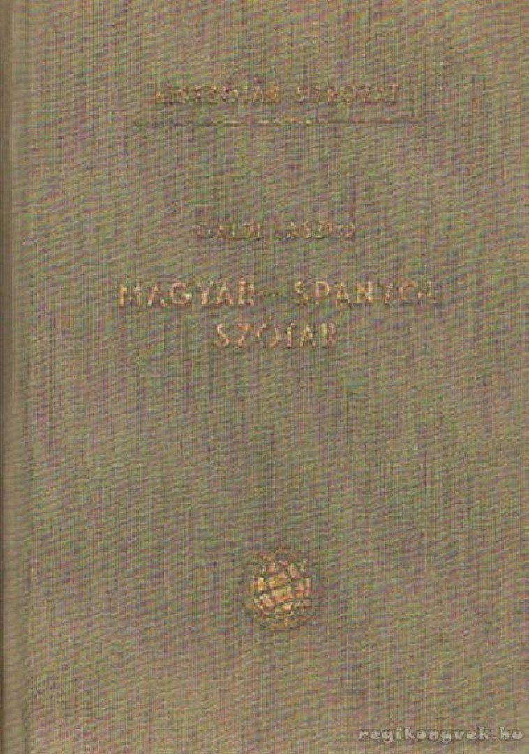 GÁLDI LÁSZLÓ - Magyar-spanyol szótár [antikvár]
