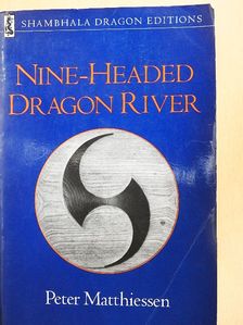 Peter Matthiessen - Nine-Headed Dragon River [antikvár]