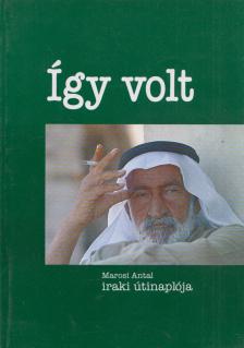 Marosi Antal - Így volt (aláírt) [antikvár]