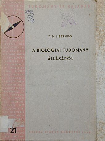 T. D. Liszenko - A biológiai tudomány állásáról [antikvár]
