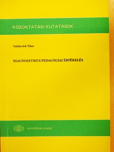 Vidákovich Tibor - Diagnosztikus pedagógiai értékelés [antikvár]