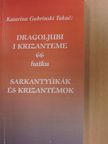Katarina Gubrinski Takac - Sarkantyúkák és krizantémok [antikvár]