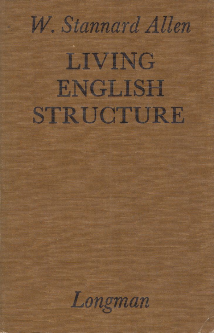 W. STANNARD ALLEN - Living English Structure [antikvár]