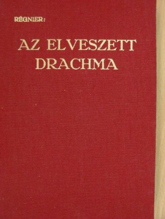 Paule Régnier - Az elveszett drachma [antikvár]