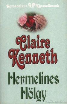 Claire kenneth - Hermelines hölgy [antikvár]