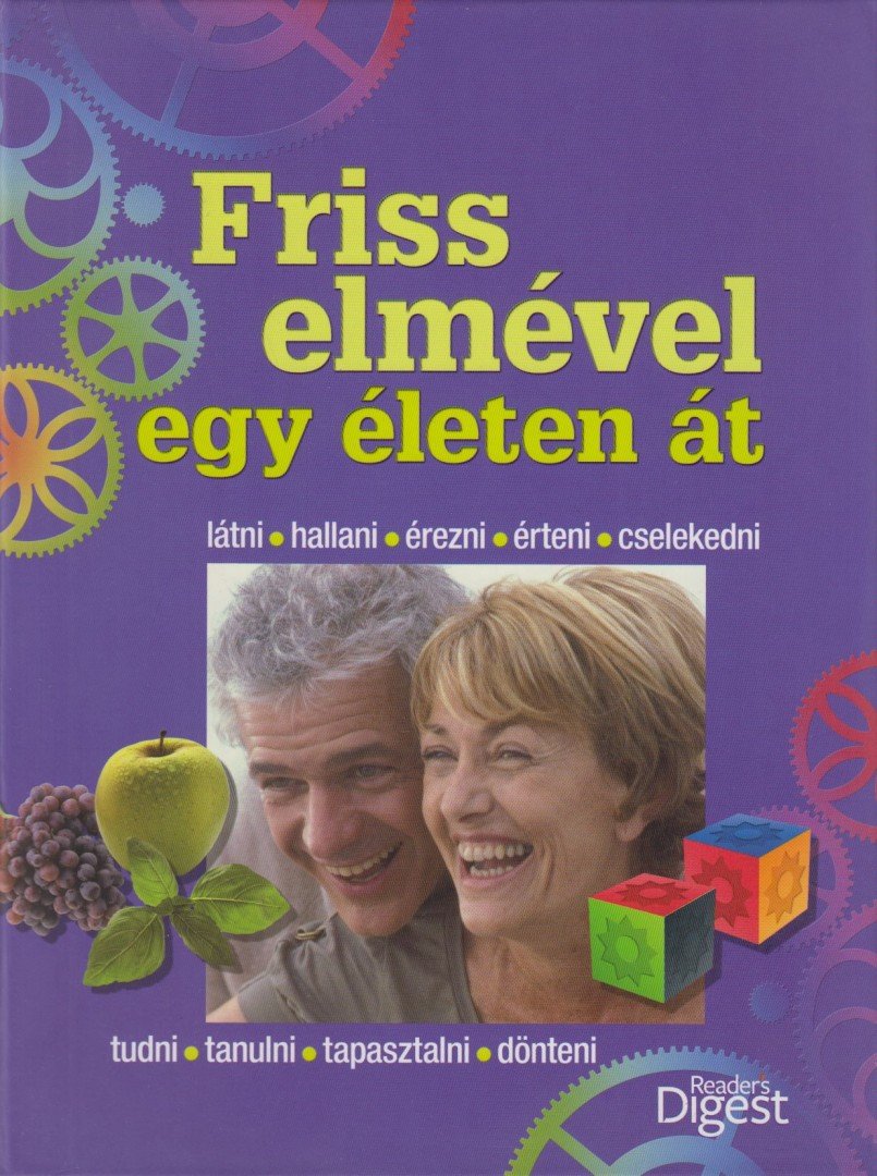 Szatmáry Nóra (szerk.) - Friss elmével egy életen át [antikvár]
