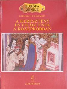 Eduardo Rescigno - A keresztény és világi ének a középkorban [antikvár]