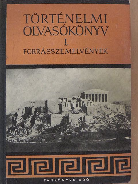 Filla István - Történelmi olvasókönyv I. [antikvár]