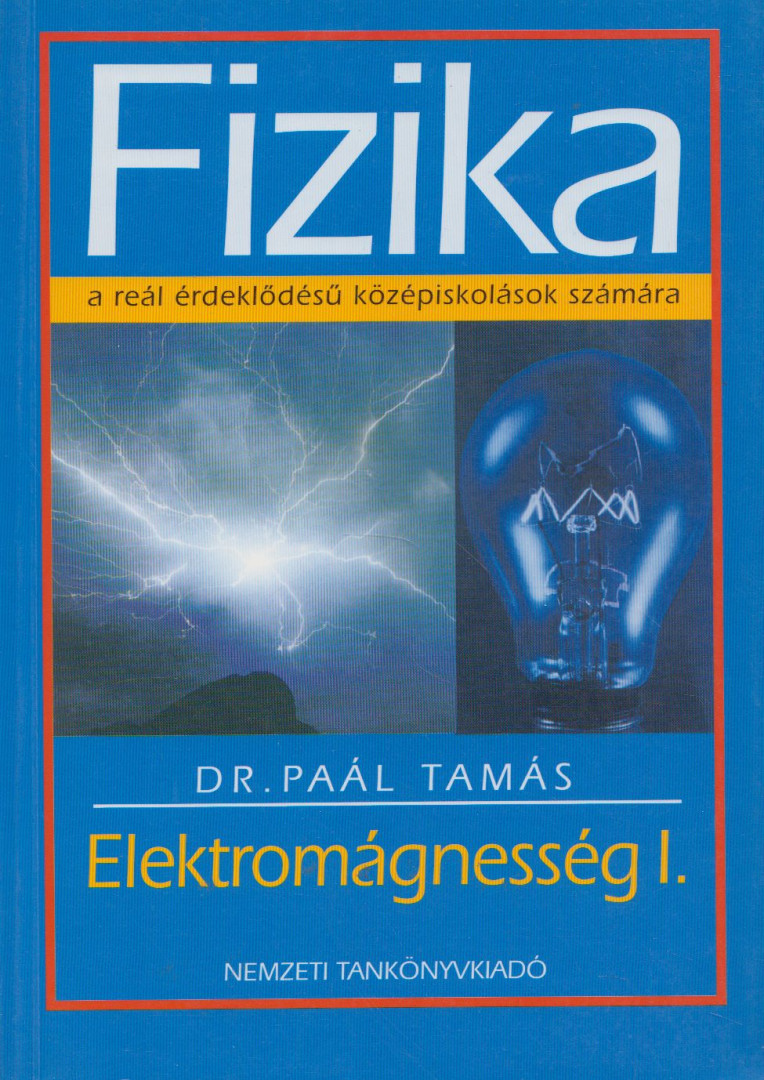 dr. Paál Tamás - Elektromágnesesség I. [antikvár]