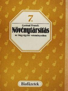 Gertrud Franck - Növénytársítás az öngyógyító veteményesben [antikvár]