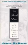 McBRIDE, JAMES - The Color of Water - A Black Man's Tribute to His White Mother [antikvár]