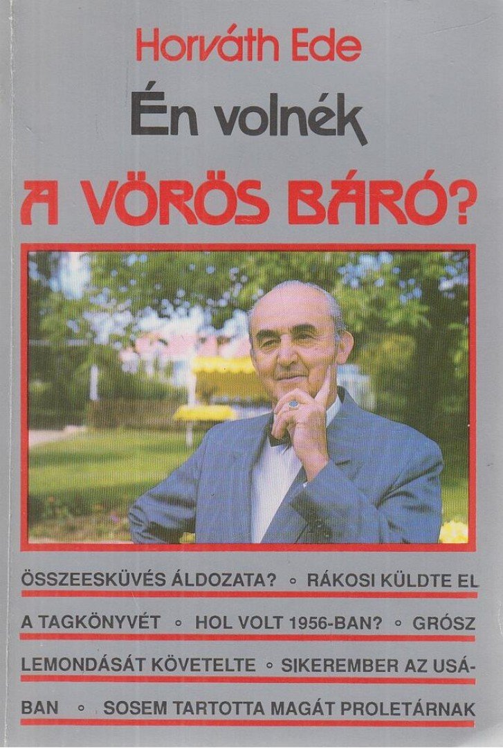 Horváth Ede - Én volnék a Vörös báró? [antikvár]