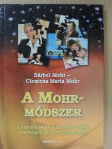Bärbel Mohr - A Mohr-módszer [antikvár]
