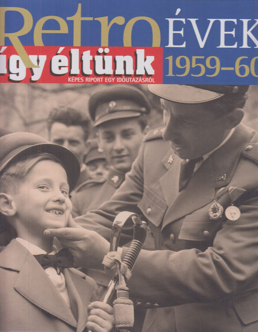 Széky János - Így éltünk 1959-60 [antikvár]