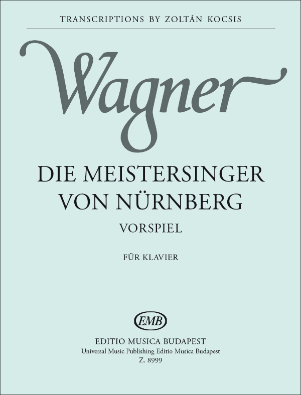 WAGNER,R. - DIE MEISTERSINGER VON NÜRNBERG - VORSPIEL ZONGORÁRA (ÁTIRTA:KOCSIS ZOLTÁN)
