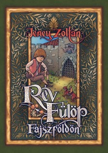 Haránt Artúr Jeney Zoltán - - Rév Fülöp Fajszföldön [eKönyv: epub, mobi]