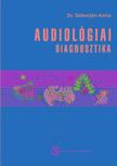 Gáborján Anita - Audiológiai diagnosztika