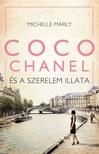 Michelle Marly - Coco Chanel és a szerelem illata
