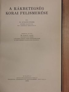 Dr. Büben Iván - A rákbetegség korai felismerése/A radiumtherapiáról általában/A rosszindulatú daganatok radiummal való gyógyítása sebészeti vonatkozásban/A haláljelenségek [antikvár]