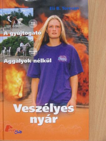 Eli B. Toresen - Veszélyes nyár [antikvár]