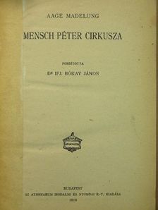 Aage Madelung - Mensch Péter cirkusza [antikvár]