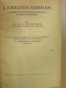Dr. th. H. Van de Velde - A tökéletes szerelem [antikvár]