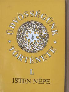 Bindes Ferenc - Üdvösségünk története I. [antikvár]