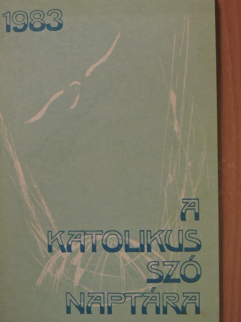 Bíró Imre - A Katolikus Szó naptára 1983 [antikvár]
