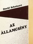 David Scheinert - Az államcsíny [antikvár]