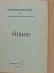 Példatár a költségvetési szervek pénzügyeihez [antikvár]
