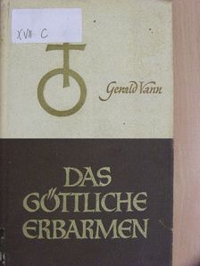 Gerald Vann - Das Göttliche Erbarmen [antikvár]