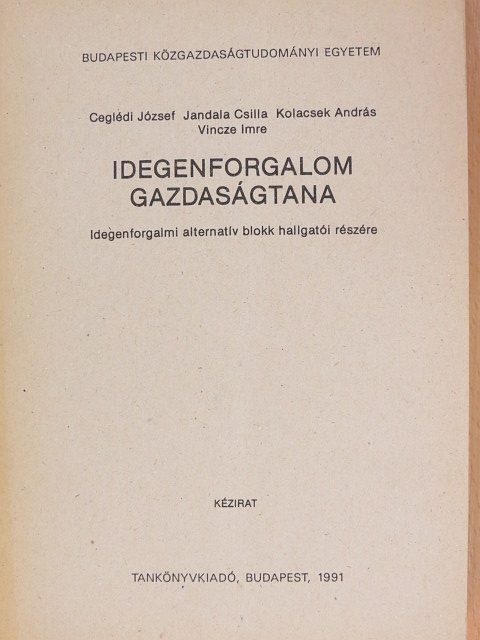 Ceglédi József - Idegenforgalom gazdaságtana [antikvár]