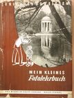 Erich Feuereissen - Mein Kleines Fotolehrbuch [antikvár]