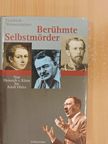 Friedrich Weissensteiner - Berühmte Selbstmörder [antikvár]